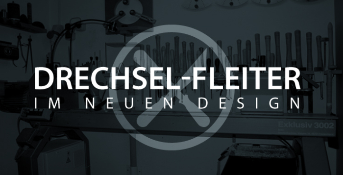 Drechsel-Fleiter im neuen Design